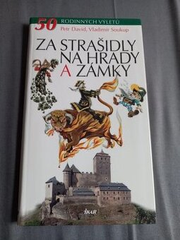 Za strašidly na hrady a zámky : P. David, V. Soukup - 1