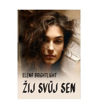 Kniha Žij svůj sen, nová