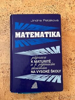 Matematika příprava k maturitě a k přijímacím zkouškám na VŠ