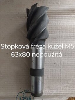 Stopková fréza MK5 kužel 63x80 nepoužitá