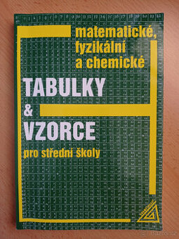 Matematické, fyzikální a chemické tabulky a vzorce pro SŠ