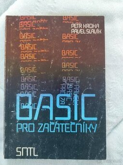 Basic pro začátečníky - Petr Kroha, Pavel Slavík -1988 - 1