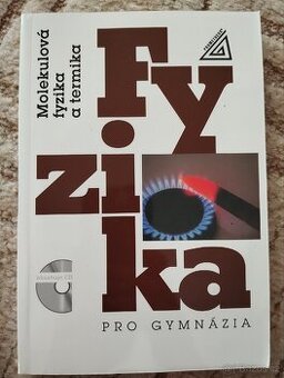 Fyzika pro gymnázia - Molekulová fyzika a termika