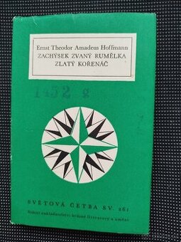 E.T.A. Hoffmann -Zachýsek zvaný Rumělka / Zlatý kořenáč