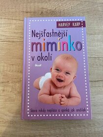 Kniha Nejšťastnější miminko v okolí - Harvey Karp