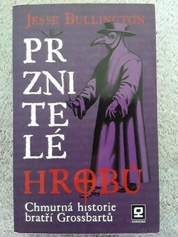 Kniha Prznitelé hrobů (Jesse Bullington) - 1