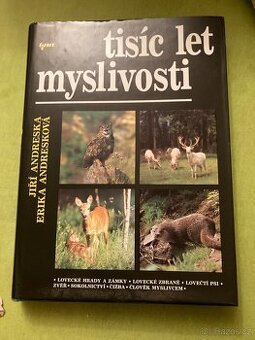 Tisíc let myslivosti