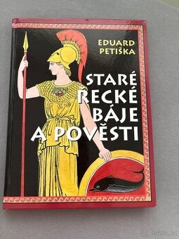 Staré řecké báje a pověsti Eduard Petiška