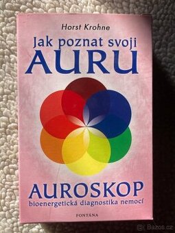 Jak poznat svoji auru - Auroskop - Horst Krohne