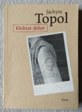 Jáchym Topol - Kloktat dehet - 1