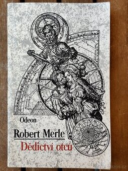 Robert Merle - Dědictví otců - 1