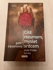 Cítit rozumem, myslet srdcem - Petr Casanova