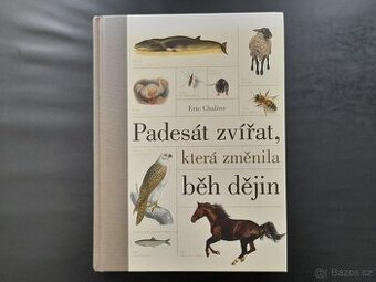 Padesát zvířat, která změnila běh dějin - 1