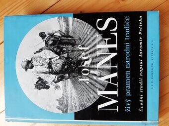 Josef Mánes živý pramen národní tradice