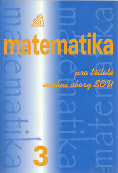 Matematika 3 pro tříleté učební obory SOU
