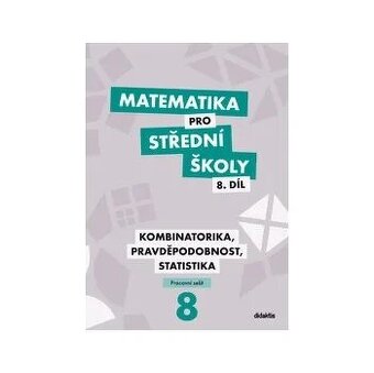 Matematika pro SŠ 8. díl - prac. sešit