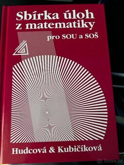 Sbírka úloh z matematiky pro sou a soš