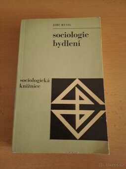 Sociologie bydlení, Jiří Musil, 1. vydání, 1971 - 1