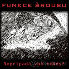 Funkce Šroubu – Nepřipadá vám někdy? (LP)