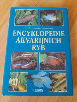 Encyklopedie akvarijních ryb.Esther J.J.Verhoef-Verhallenova