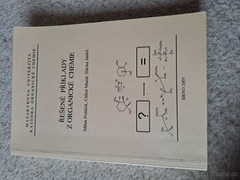 ŘEŠENÉ PŘÍKLADY Z ORGANICKÉ CHEMIE