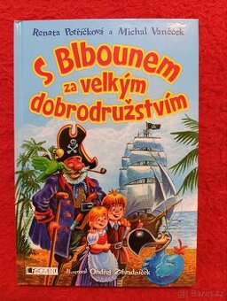 S BLBOUNEM ZA VELKÝM DOBRODRUŽSTVÍM