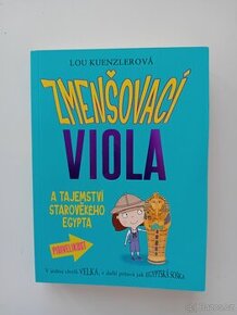 Zmenšovací Viola - Lou Kuenzlerová