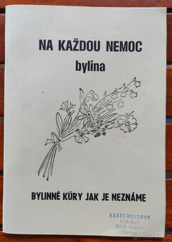 Na každou nemoc bylina