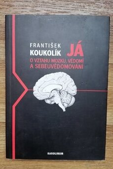 František Koukolík Já