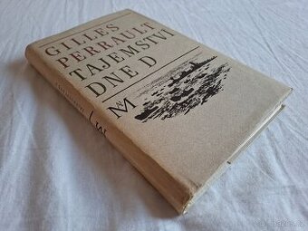 Tajemství dne D - Gilles Perrault