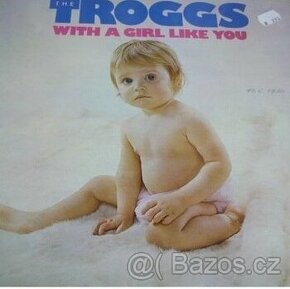 The Troggs – With A Girl Like You (LP)