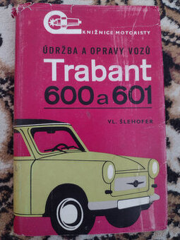 TRABANT 600, 601, ÚDRŽBA A OPRAVY, 1971