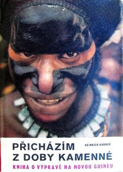 Přicházím z doby kamenné - Heinrich Harrer