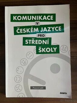 Komunikace v ČJ pro SŠ - pracovní sešit