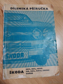 Dílenská příručka Škoda 105S, 105L, 105GL, 120, 120L, 120LS,