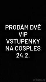Cosples - VIP vstupenky