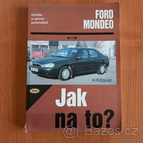Ford Mondeo Jak na to?