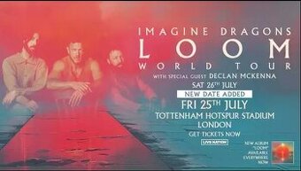 Imagine Dragons - Loom World Tour - 25.7. London - VIP
