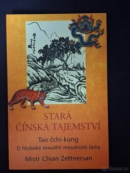 Stará čínská tajemství tao čchi-kung : o hluboké sexuální mo