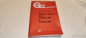 Trabant 600 601 veteránský manuál - údržba a opravy vozů
