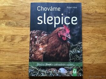 Chováme slepice