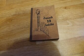 Starý Zápisník 13 bobříků Foglar Bureš Vpřed 1946 - Krásný n - 1