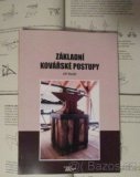 kovářství:   Základní kovářské postupy