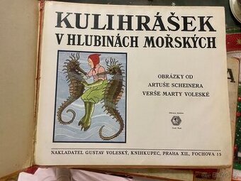 KULIHRÁŠEK MEZI ZVÍŘÁTKY, U SEVERNÍ TOČNY, U MOŘE, TULÁKEM…