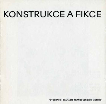 KONSTRUKCE A FIKCE - 1