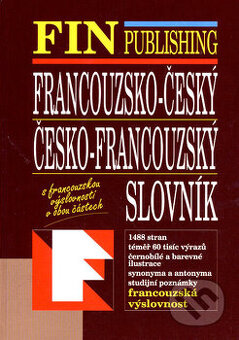 Francouzsko-český, česko-francouzský slovník s fr.výslovnost
