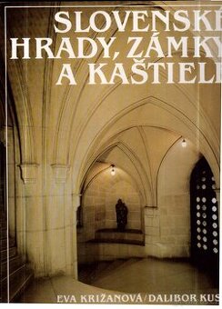 Kniha SLOVENSKÉ HRADY, ZÁMKY A KAŠTIELE
