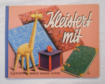 Kleistert mit Methodische Anleitung für Werkarbeiten aus ...