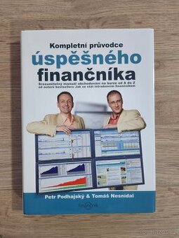 Kompletní průvodce úspěšného finančníka - Petr Podhajský