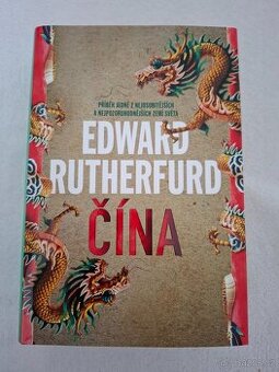 Čína - Edward Rutherfurd - 1